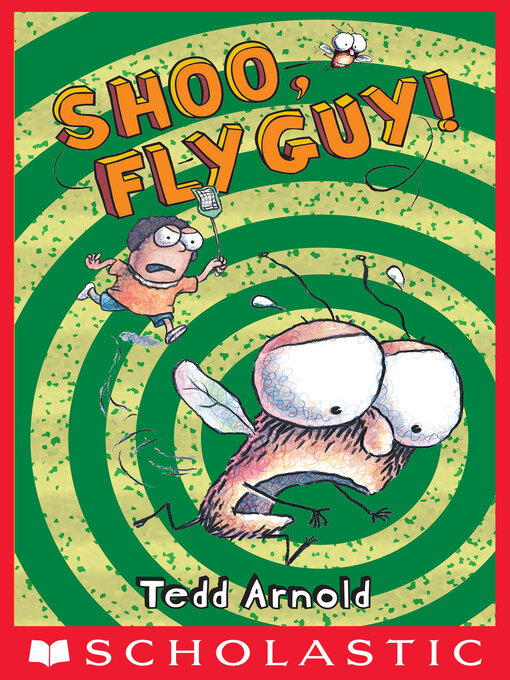 Title details for Shoo, Fly Guy! by Tedd Arnold - Wait list
